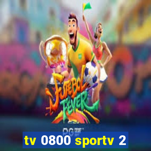 tv 0800 sportv 2